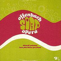 Gerry Boulet Et Offenbach : Soap Opera